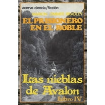 El Prisionero en el Roble: Libro 4 de Las Nieblas de Avalon (Paperback) by Marion Zimmer Bradley