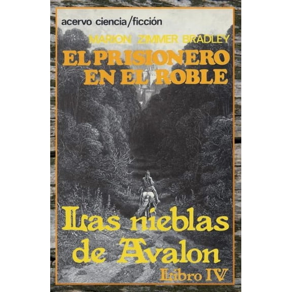 El Prisionero en el Roble: Libro 4 de Las Nieblas de Avalon (Paperback) by Marion Zimmer Bradley