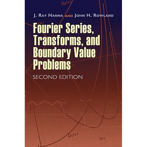 Pre-Owned Fourier Series, Transforms, and Boundary Value Problems (Dover Books on Mathematics) Paperback