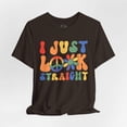 thumbnail image 5 of I Just Look Straight - LGBTQ+ Pride T-Shirt | Rainbow Equality Tee | Bold Pride Apparel | Support LGBTQ+ Clothing, 5 of 11
