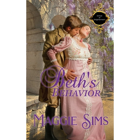 School of Enlightenment Beth's Behavior, Book 4, (Paperback)