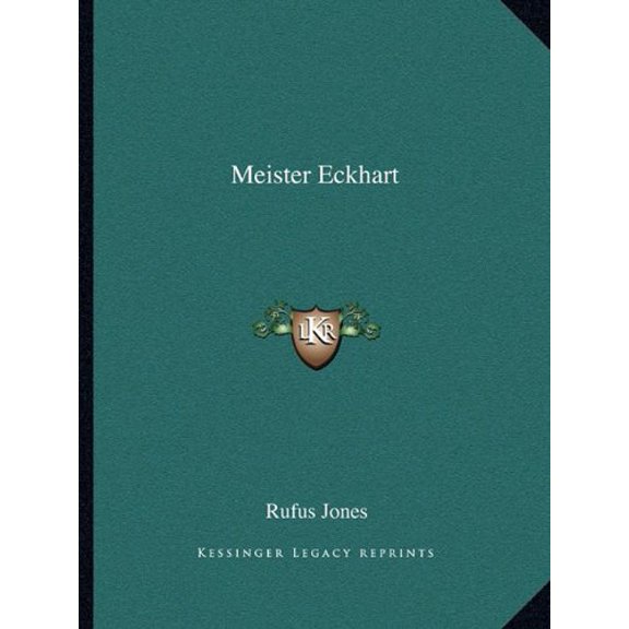 Meister Eckhart Paperback 116289041X 9781162890418 Rufus Jones