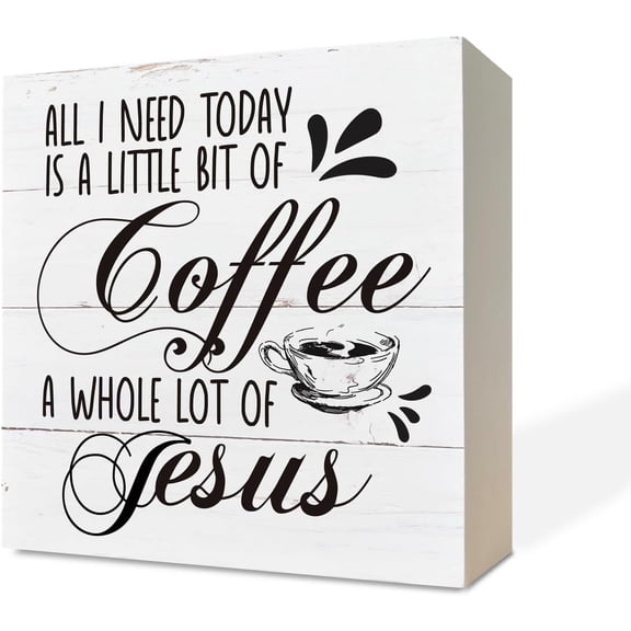 Zomyto 5x5 IN Coffee Wood Box Signs, All I Need Today is A Little Bit of Coffee & A Whole Lot of Jesus