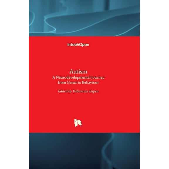 Autism : A Neurodevelopmental Journey from Genes to Behaviour (Hardcover)