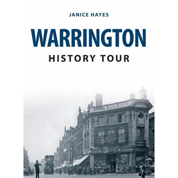 History Tour: Warrington History Tour (Paperback)