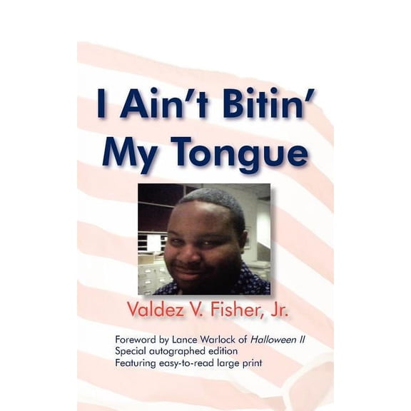 I Ain't Bitin' My Tongue, (Paperback)