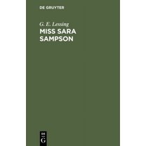 Miss Sara Sampson: Ein Trauerspiel in Fünf Aufzügen (Hardcover)