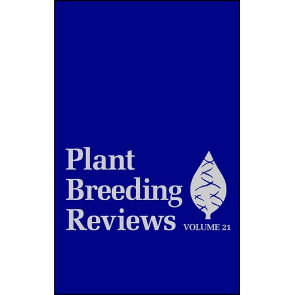Plant Breeding Reviews Plant Breeding Reviews, Volume 21, Book 21, (Hardcover)