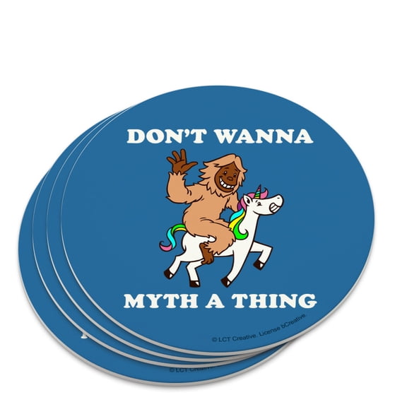 Don't Wanna Myth a Thing Unicorn Bigfoot Funny Humor Novelty Coaster Set