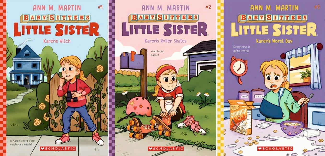 Ann M. Martin’s Baby-Sitters Little Sister Complete Series Collection (Books 1–18) – Includes Karen's Witch, Karen's Roller Skates, Karen's Worst Day, Karen's Kittycat Club, And More)
