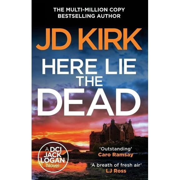 DCI Logan Crime Thrillers Here Lie the Dead, Book 15, (Paperback)