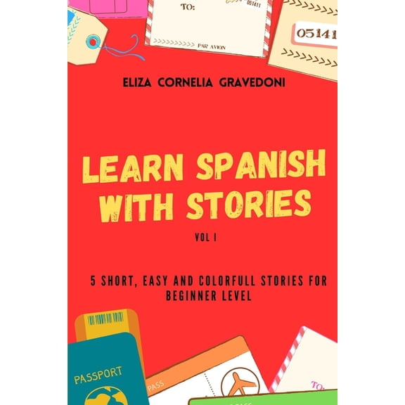 Learn Spanish with Stories Learn Spanish with stories: Beginner: Workbook, Book 1, (Paperback)