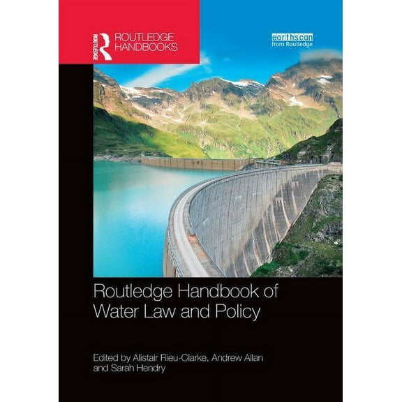 Routledge Environment and Sustainability Routledge Handbook of Water Law and Policy, (Paperback)