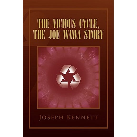 Pre-Owned Vicious Cycle, the Joe Wawa Story