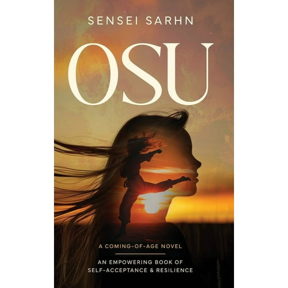 Osu: A Coming of Age Novel - An Empowering Book of Self-Acceptance and Resilience, (Paperback)