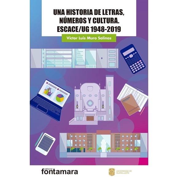 Una historia de letras, números y cultura, de Victor Luis Muro Salinas
