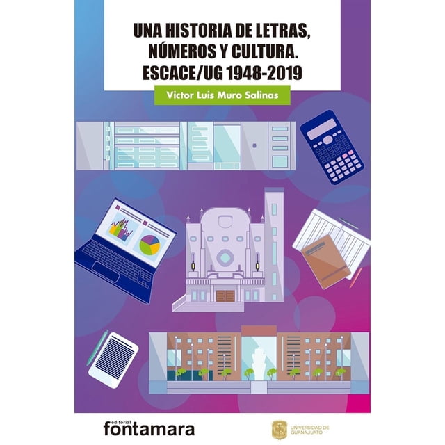 Una historia de letras, números y cultura, de Victor Luis Muro Salinas