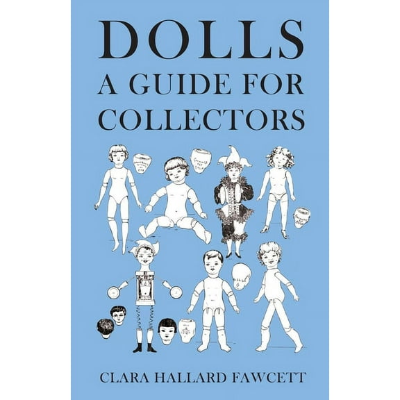 Dolls - A Guide for Collectors, (Paperback)