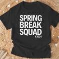 thumbnail image 3 of Spring Break Squad 2024 Summer Trip Family Reunion TShirt, 3 of 6