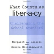 What Counts as Literacy : Challenging the School Standard, Used [Paperback]