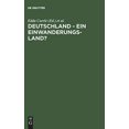 thumbnail image 1 of Deutschland - Ein Einwanderungsland?: Rückblick, Bilanz Und Neue Fragen (German Edition), 1 of 3