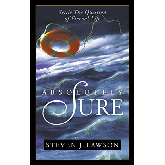 Absolutely Sure: Settle the Question of Eternal Life