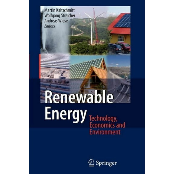 Renewable Energy: Technology, Economics and Environment, (Paperback)