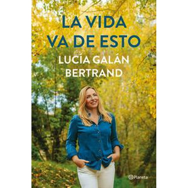 Libro La vida va de esto Planeta Mexico Pasta Blanda