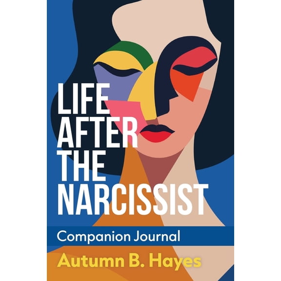 Life After The Narcissist Companion Journal, (Paperback)