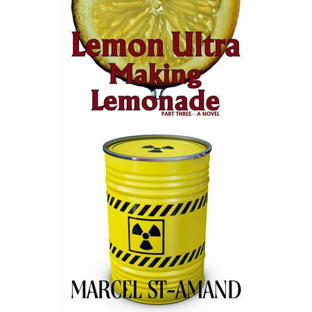 Lemon Ultra: Making Lemonade - eBook