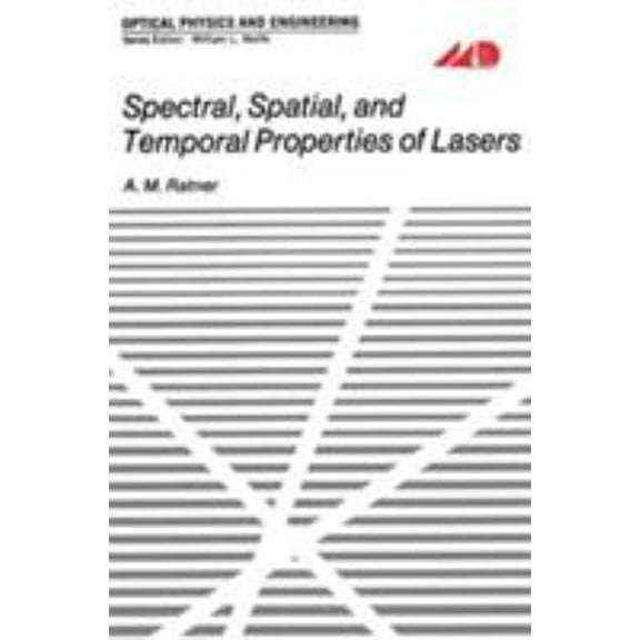Pre-Owned International Cryogenics Monograph Series: Spectral, Spatial, and Temporal Properties of Lasers (Hardcover)