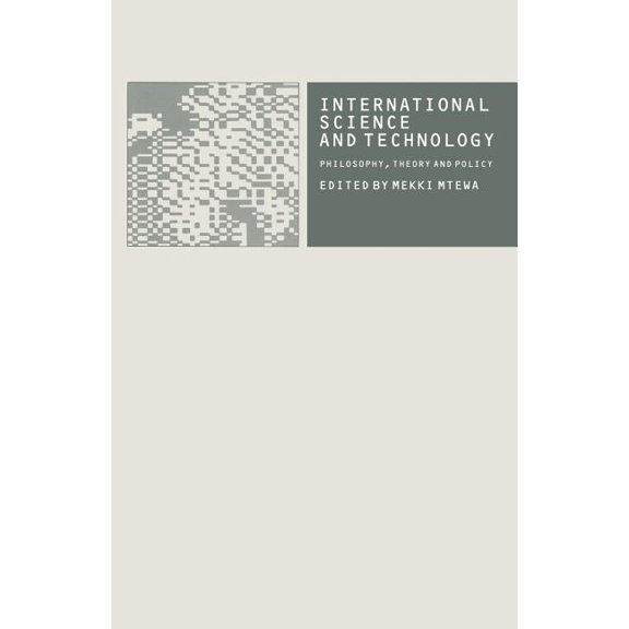International Science and Technology: Philosophy, Theory and Policy, (Paperback)