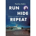 thumbnail image 1 of Pre-Owned Run, Hide, Repeat: A Memoir of a Fugitive Childhood (Paperback) 0735233241 9780735233249, 1 of 1