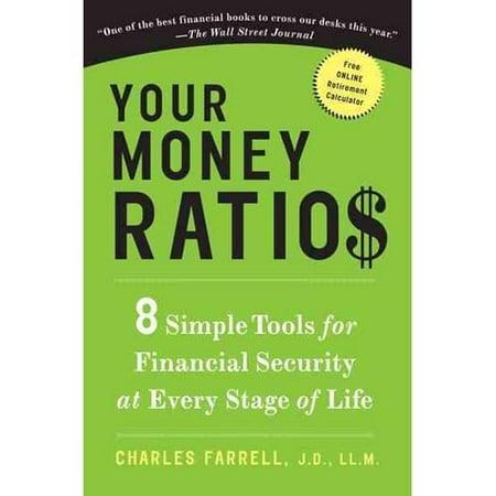 Your Money Ratios: 8 Simple Tools for Financial Security at Every Stage of Life