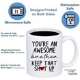 thumbnail image 3 of Funny Mug for Brother - You're An Awesome Brother Keep That Up 11 Ounce Novelty Coffee Mug From Sister, 3 of 6
