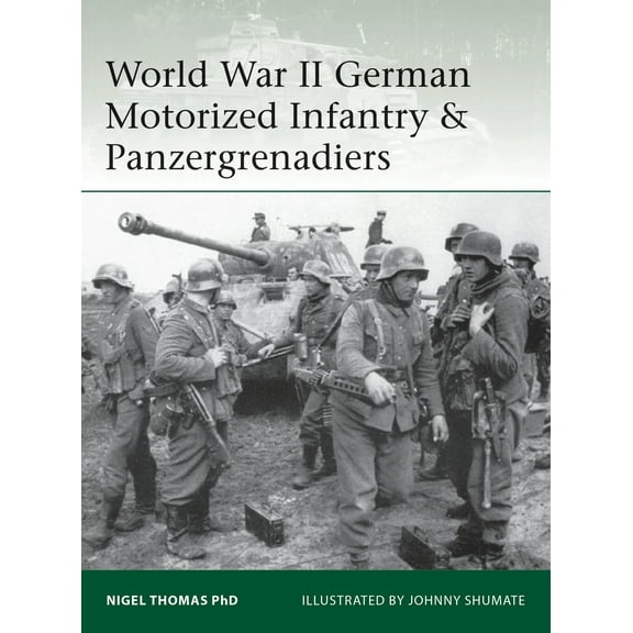 World War II German Motorized Infantry & Panzergrenadier