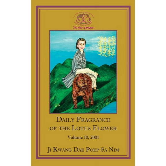Daily Fragrance of the Lotus Flower, Vol. 10 (2001), (Hardcover)