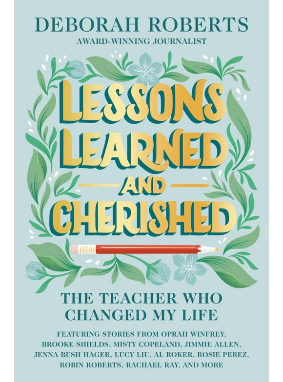 Lessons Learned and Cherished : The Teacher Who Changed My Life (Hardcover)