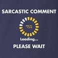 thumbnail image 3 of CafePress - Sarcastic Comment Long Sleeve Dark T Shirt - Long Sleeve Dark T-Shirt, 3 of 4