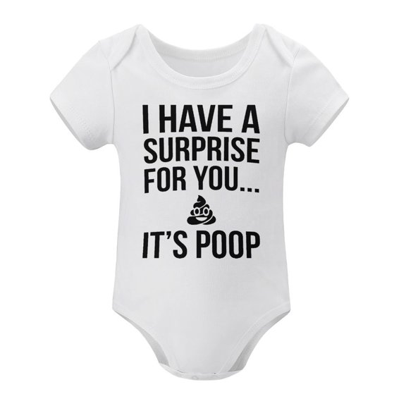 I Have A Surprise for You It's Poop - Baby Clothes - Funny Newborn Bodysuit Outfits for Boys And Girls White-style-1 6months