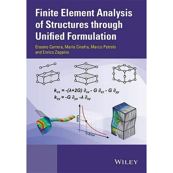 Finite Element Analysis of Structures Through Unified Formulation, (Hardcover)
