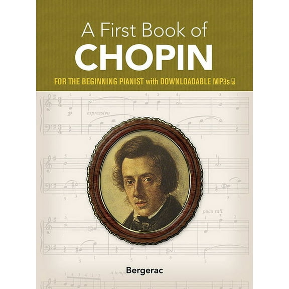 A First Book of Chopin: For the Beginning Pianist with Downloadable Mp3s (Paperback)