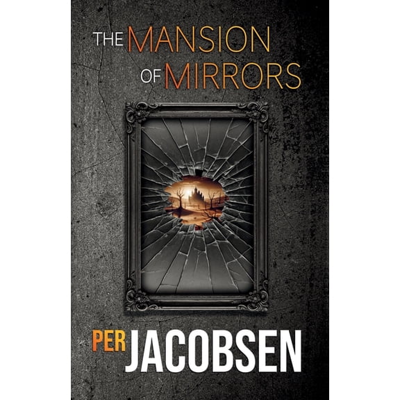 The Mansion of Mirrors, (Paperback)