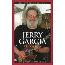 Greenwood Biographies Jerry Garcia: A Biography, (Hardcover)