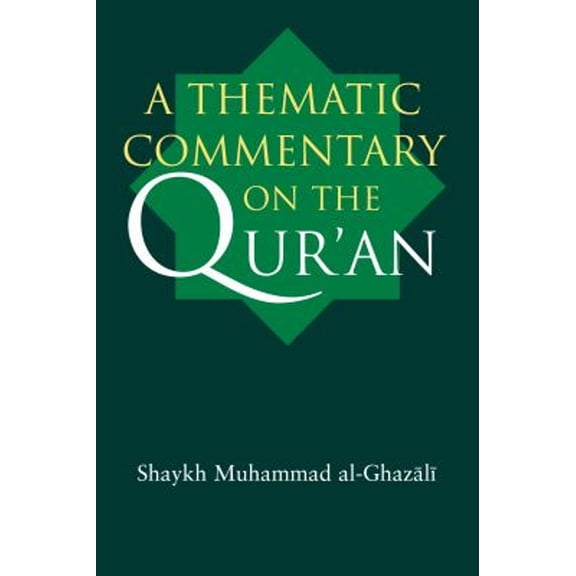 Pre-Owned A Thematic Commentary on the Qur'an (Hardcover) 1565642600 9781565642607