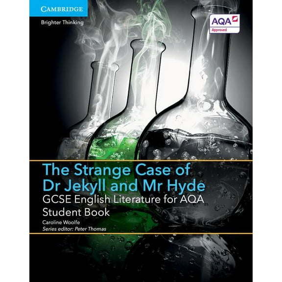 Gcse English Literature Aqa GCSE English Literature for Aqa the Strange Case of Dr Jekyll and MR Hyde Student Book, (Paperback)