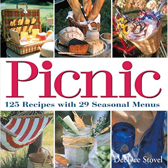 Pre-Owned Picnic: 125 Recipes with 29 Seasonal Menus (Paperback) 1580173772 9781580173773