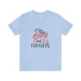 thumbnail image 2 of Bake Unisex Jersey Short Sleeve Tee All You Need Is Love And Cupcakes, 2 of 10