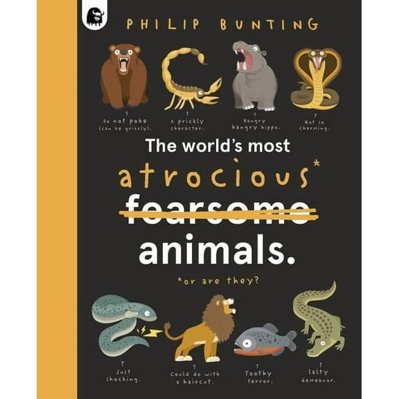 Quirky Creatures The World's Most Atrocious Animals, Book 3, (Hardcover)