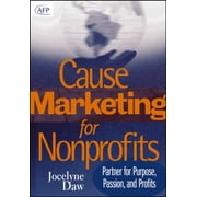 Cause Marketing for Nonprofits: Partner for Purpose, Passion, and Profits [Hardcover - Used]